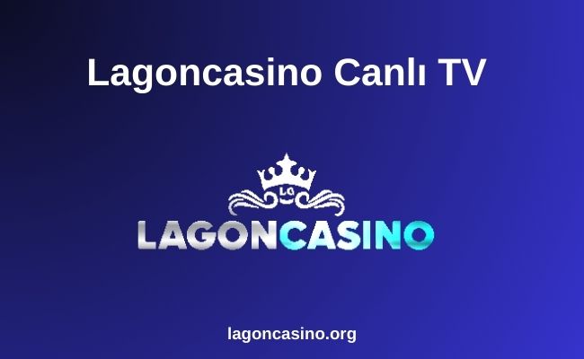 Lagoncasino Canlı TV