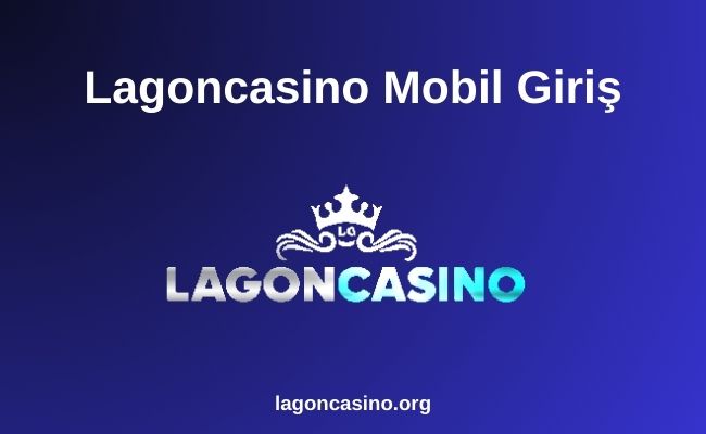 Lagoncasino Mobil Giriş