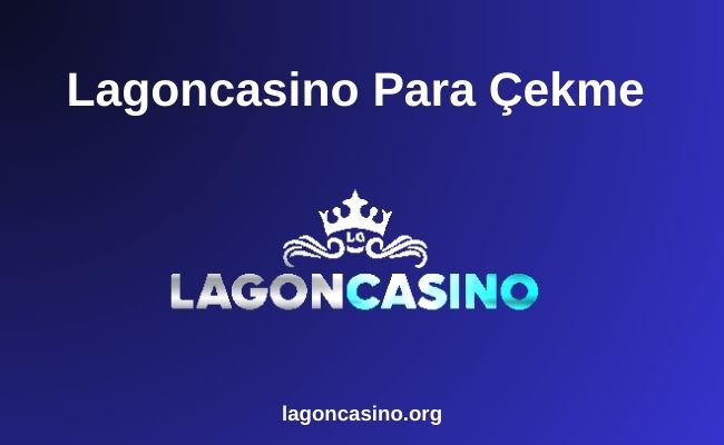 Lagoncasino Para çekme