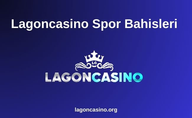 Lagoncasino Spor Bahisleri